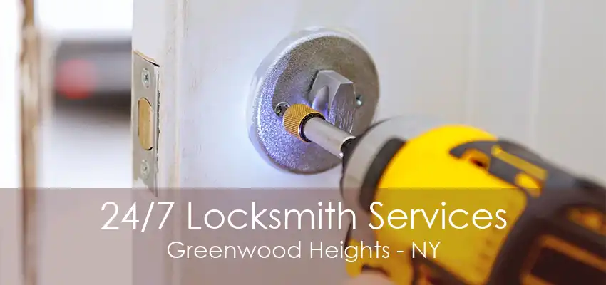 24/7 Locksmith Services Greenwood Heights - NY