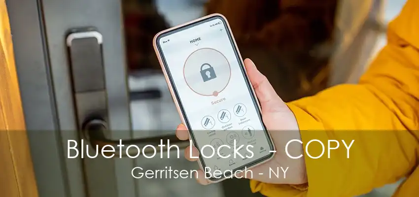 Bluetooth Locks  - COPY Gerritsen Beach - NY