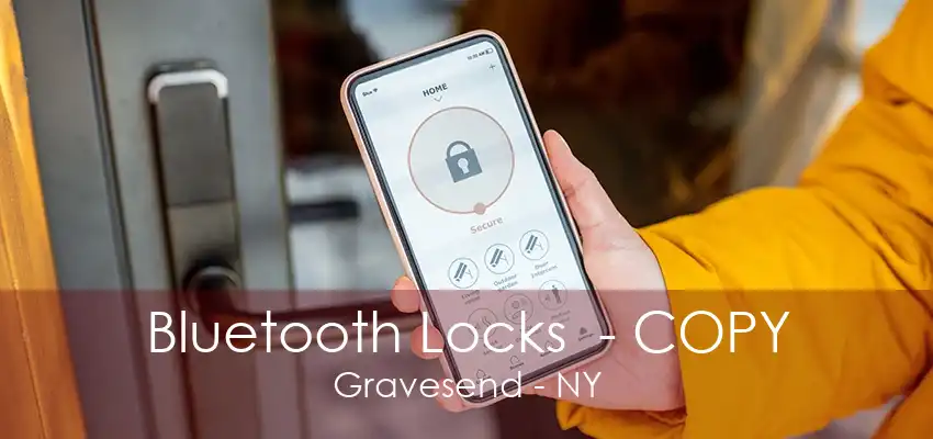 Bluetooth Locks  - COPY Gravesend - NY