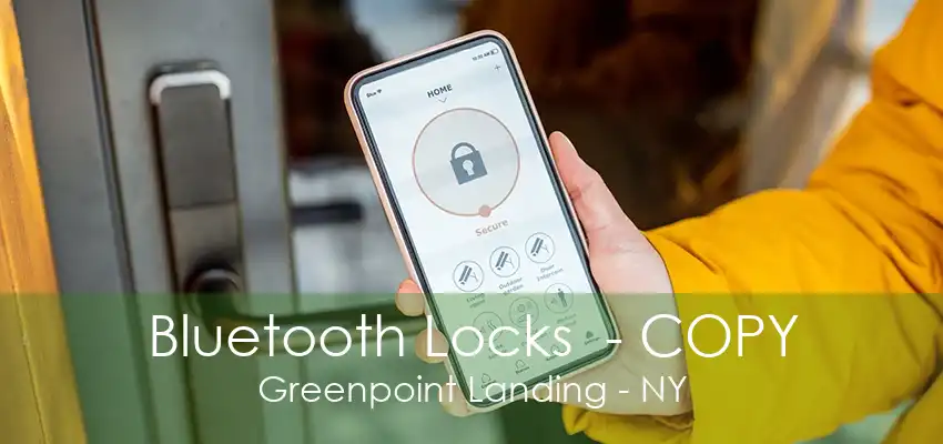 Bluetooth Locks  - COPY Greenpoint Landing - NY