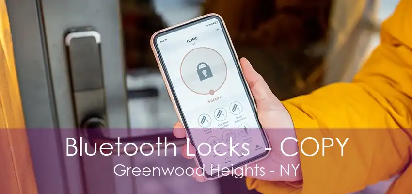 Bluetooth Locks  - COPY Greenwood Heights - NY