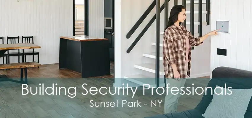 Building Security Professionals Sunset Park - NY