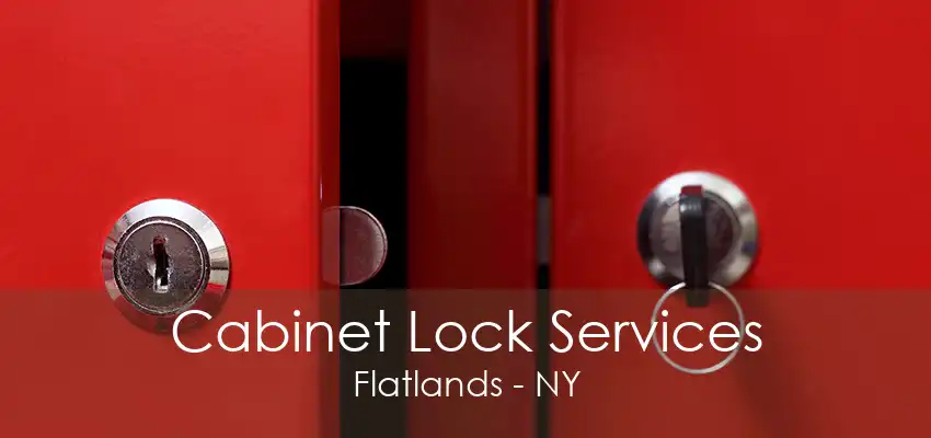 Cabinet Lock Services Flatlands - NY