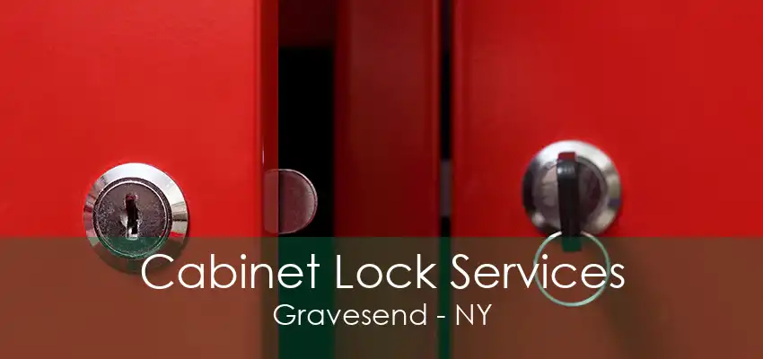 Cabinet Lock Services Gravesend - NY