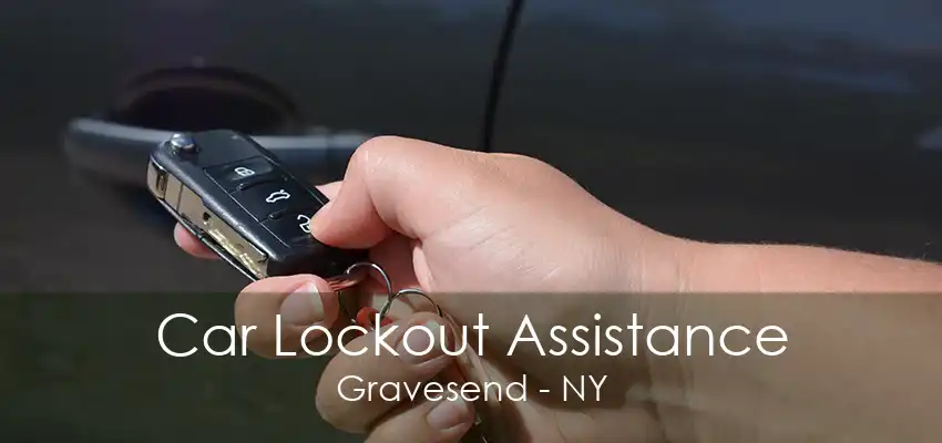 Car Lockout Assistance Gravesend - NY