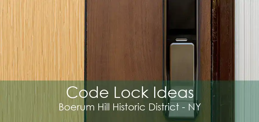 Code Lock Ideas Boerum Hill Historic District - NY