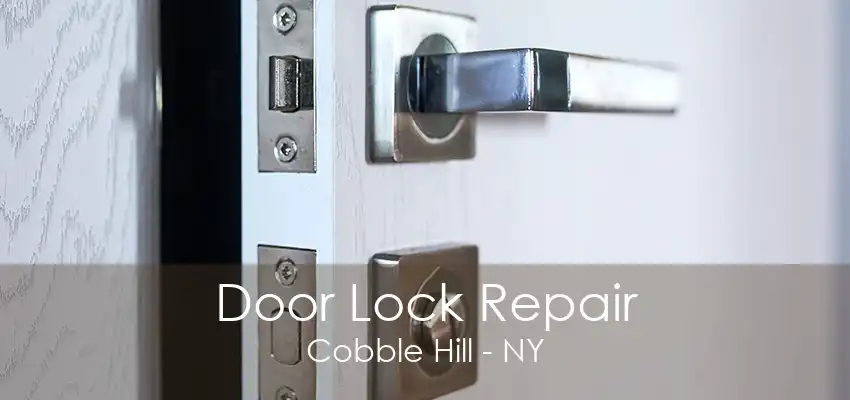Door Lock Repair Cobble Hill - NY
