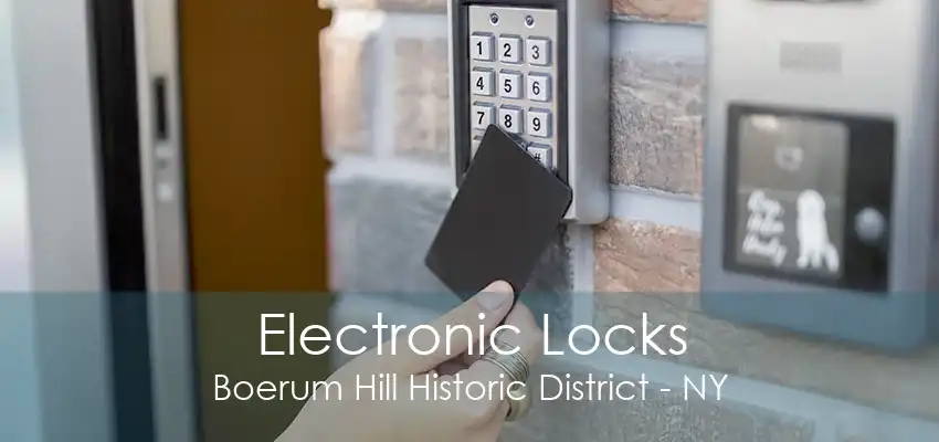 Electronic Locks Boerum Hill Historic District - NY