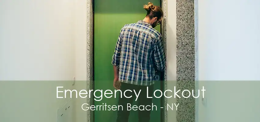 Emergency Lockout Gerritsen Beach - NY