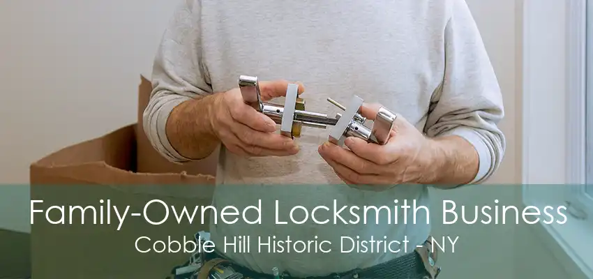 Family-Owned Locksmith Business Cobble Hill Historic District - NY