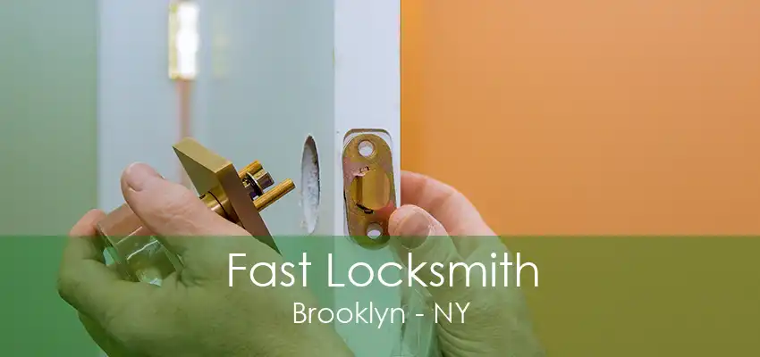 Fast Locksmith Brooklyn - NY