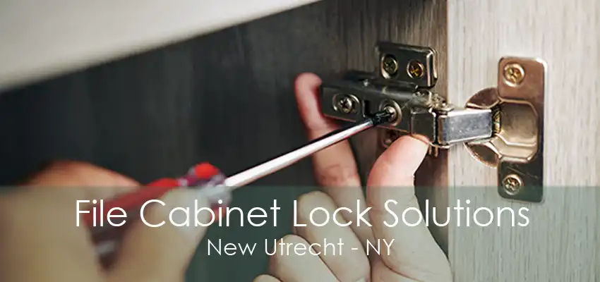 File Cabinet Lock Solutions New Utrecht - NY