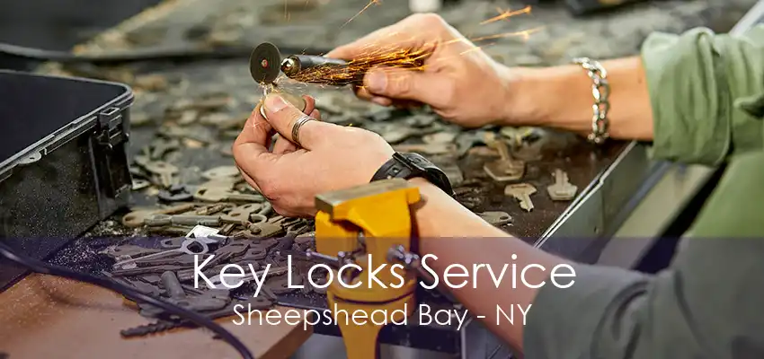 Key Locks Service Sheepshead Bay - NY