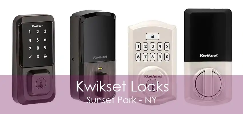 Kwikset Locks Sunset Park - NY
