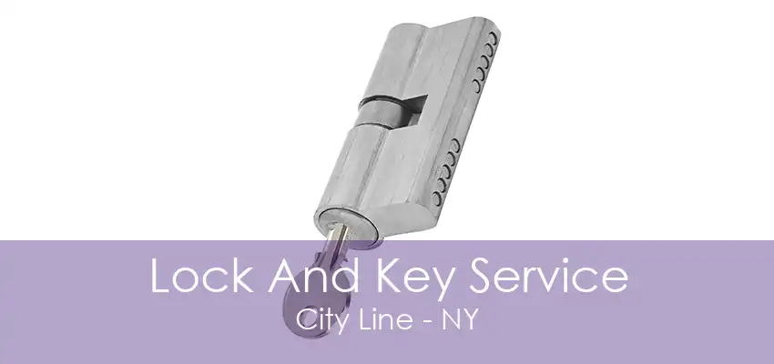 Lock And Key Service City Line - NY