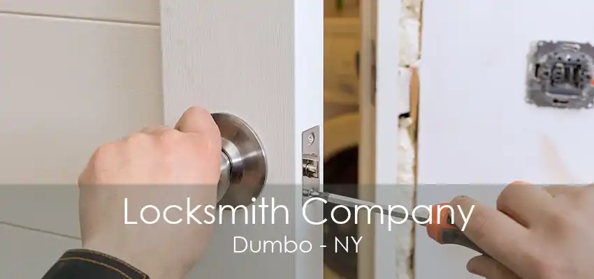 Locksmith Company Dumbo - NY