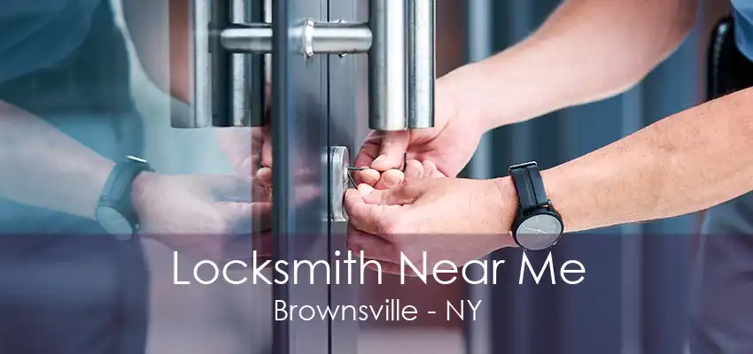 Locksmith Near Me Brownsville - NY