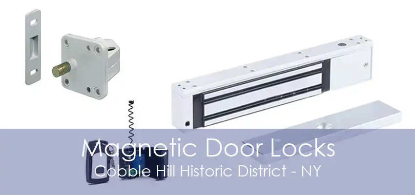 Magnetic Door Locks Cobble Hill Historic District - NY