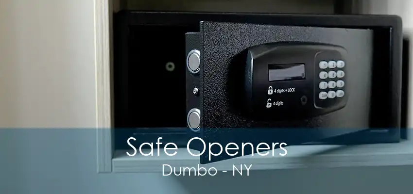 Safe Openers Dumbo - NY