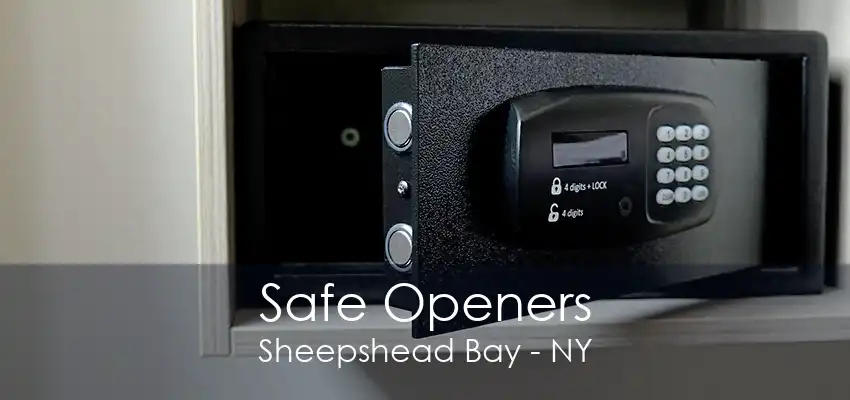Safe Openers Sheepshead Bay - NY