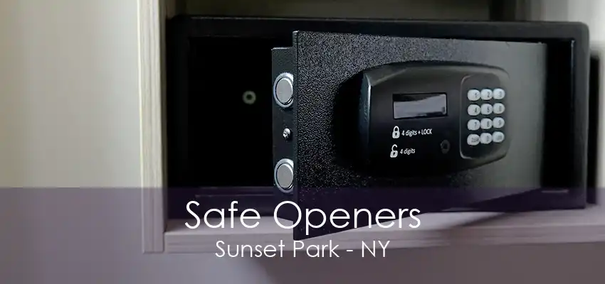 Safe Openers Sunset Park - NY