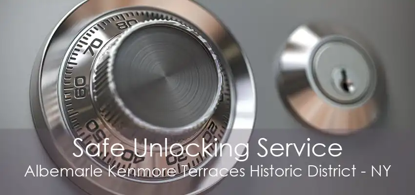 Safe Unlocking Service Albemarle Kenmore Terraces Historic District - NY
