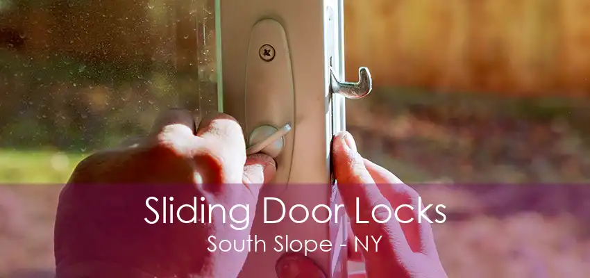 Sliding Door Locks South Slope - NY