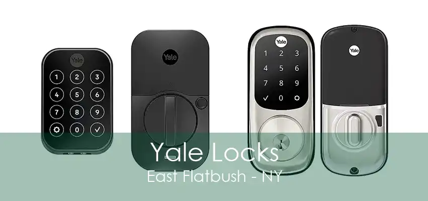 Yale Locks East Flatbush - NY